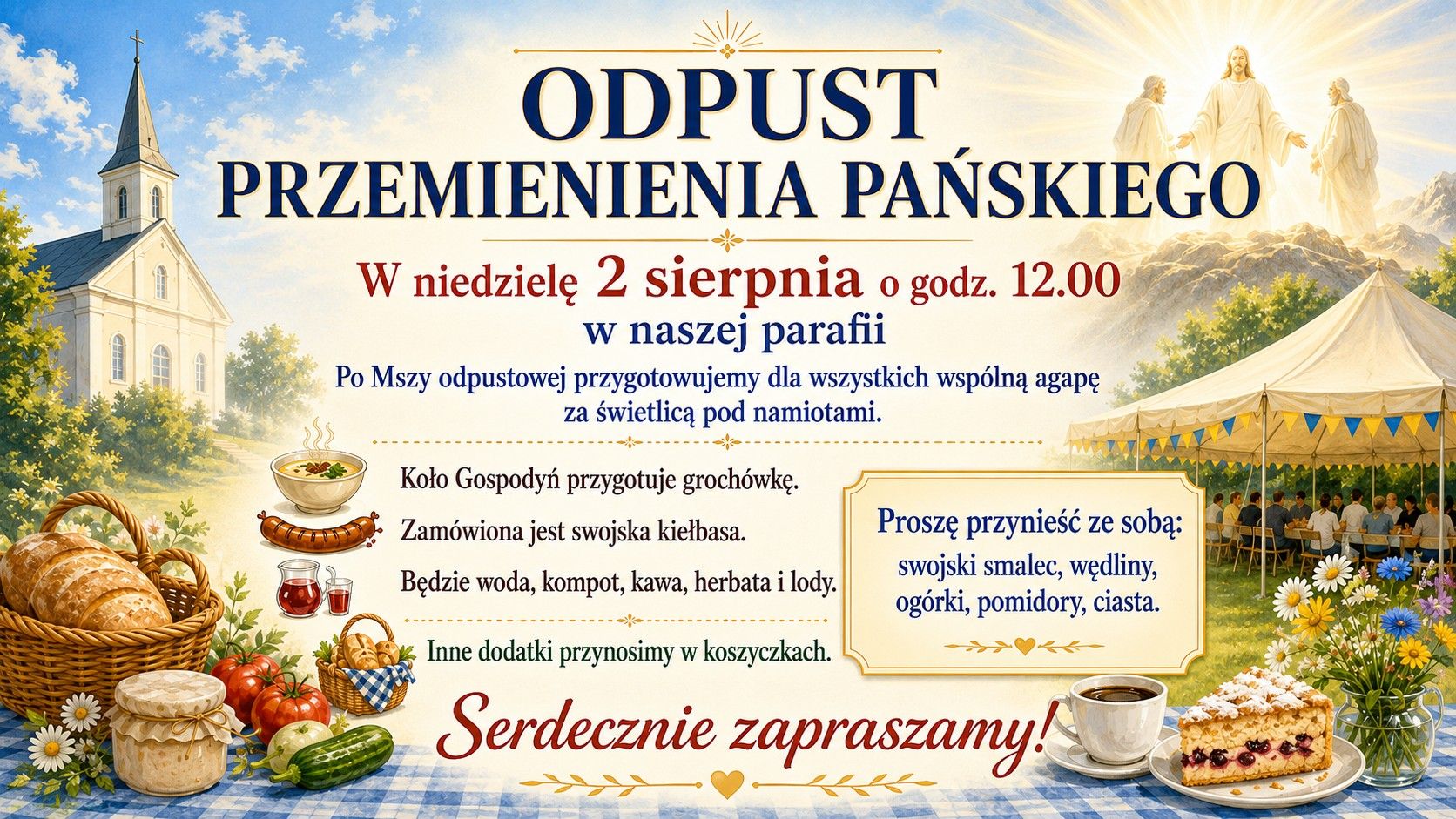 W niedzielę 2 sierpnia o godz. 12.00 zapraszamy na Odpust Przemienienia Pańskiego